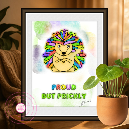 Inspirational Art Print - Proud but Prickly - Rainbow Hedgehog