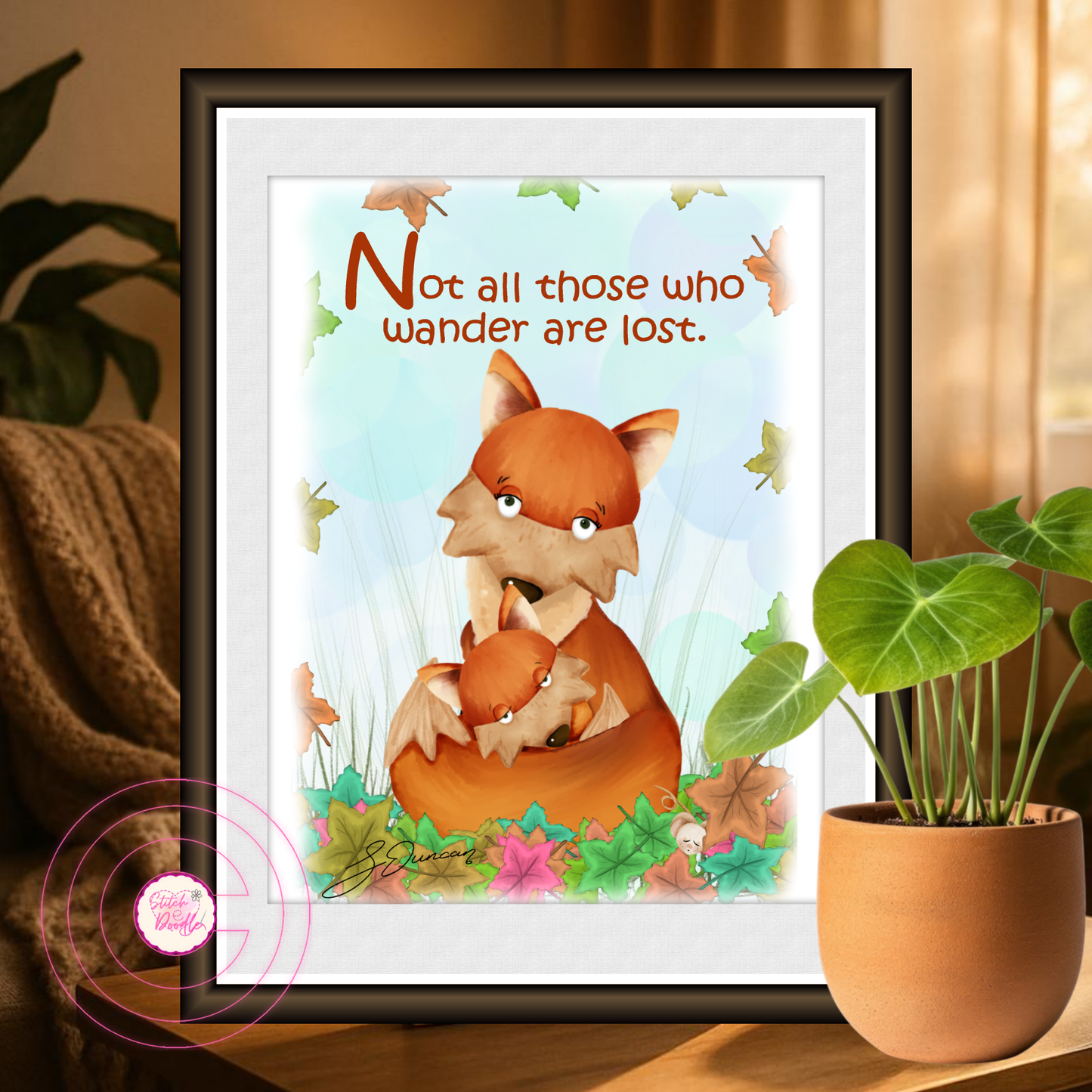Thoughtful Art Print - Not all Those Who Wander Are Lost - Fox and Baby