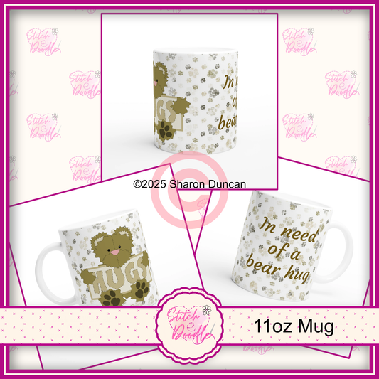 'In Need of a Bear' Hug 11oz Ceramic Mug – Comforting mug of tea