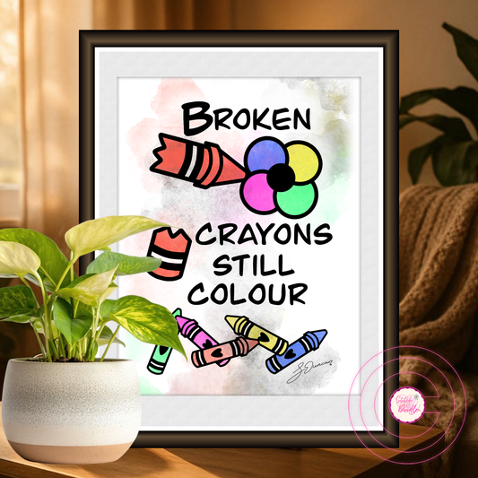Motivational Art Print - Broken Crayons Still Colour - Coloured Crayons