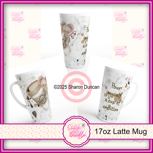 'Cup of Ambition' X-Large white 17oz Ceramic Latte Mug – Perfect start to your 9-5 day