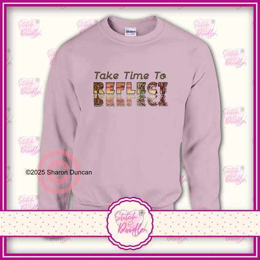'Take time to reflect' Classic Unisex Crewneck Sweatshirt. S to 4XL