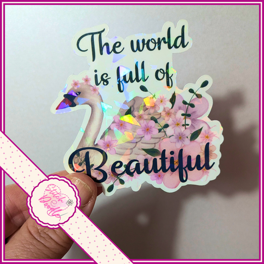 XL Single Sticker - The world is full of Beautiful - Swan