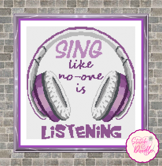 Cross Stitch Chart - Sing Like No-one is Listening - Digital Download