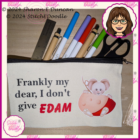 Pencil Case - Frankly my dear, I don't give Edam.