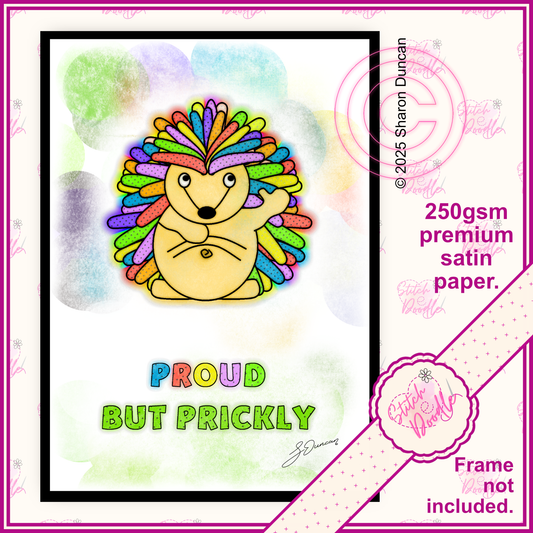 Inspirational Art Print - Proud but Prickly - Rainbow Hedgehog