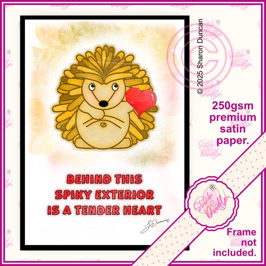 Mindful Art Print - Behind this Spiky Exterior is a Tender Heart - Cute Hedgehog