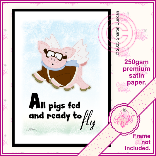 Comical Art Print - All Pigs Fed and Ready to Fly