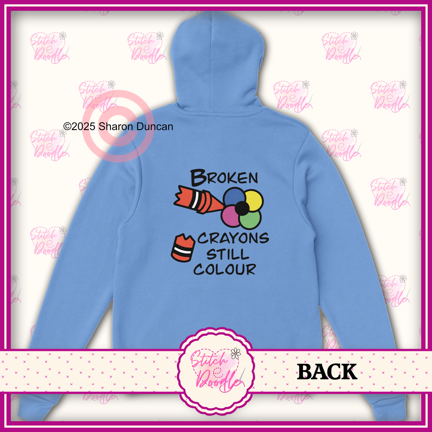 Broken Crayons Still Colour Classic Unisex Pullover Hoodie - Front and Back Design- 6 Colours