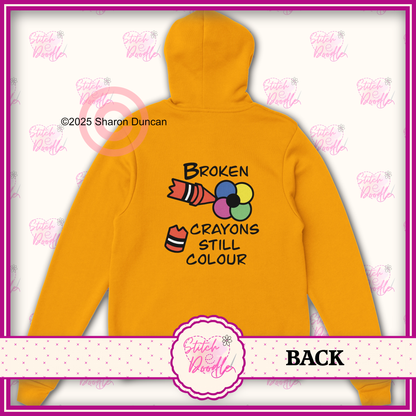 Broken Crayons Still Colour Classic Unisex Pullover Hoodie - Front and Back Design- 6 Colours
