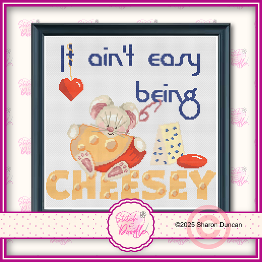 Cross Stitch Chart - It ain't easy being cheesy - Digital Download