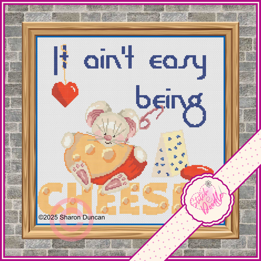 Cross Stitch Chart - It ain't easy being cheesy - Digital Download