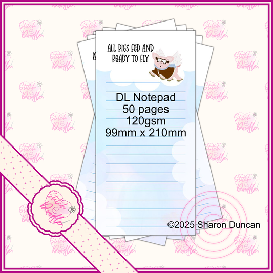 All pigs fed and ready to fly Notepad - 50 sheets un-coated 120 gsm paper