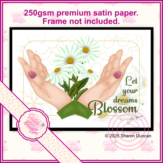 Inspirational Art Print - Let Your Dreams Blossom