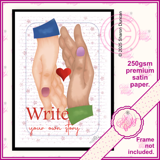 Inspirational Art Print - Write Your Own Story - Hands and Heart