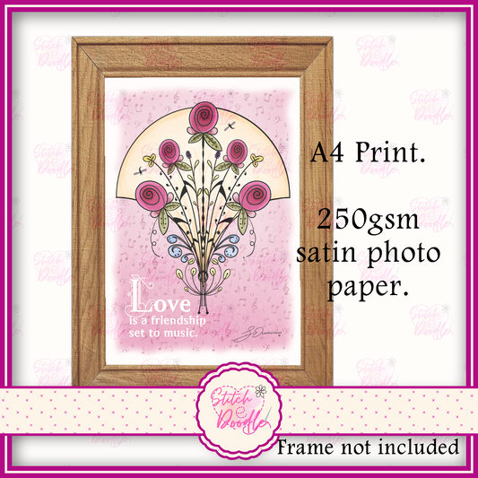 'Love is a friendship set to music'. A4 Artwork Print.  Frame not included.  Original Artwork.