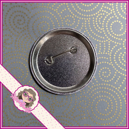 Button Badge.  Not My First Rodeo - Denim Pink Badge
