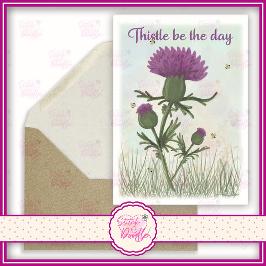 Watercolour Thistle artwork. 'This-tle be the day'.  A6 Greeting Card and Envelope.