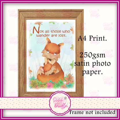 Fox 'Not all who wander are lost'. A4 Artwork Print.  Frame not included.  Original Artwork.