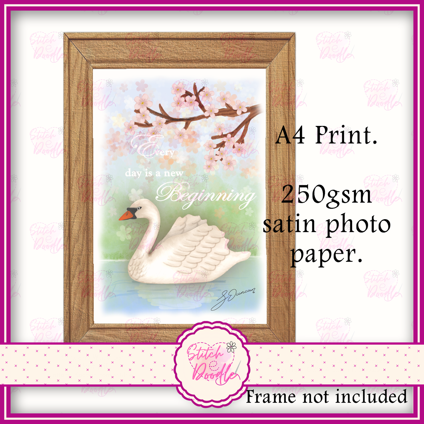 Swan 'Every day is a new beginning'. A4 Artwork Print.  Frame not included.  Original Artwork.