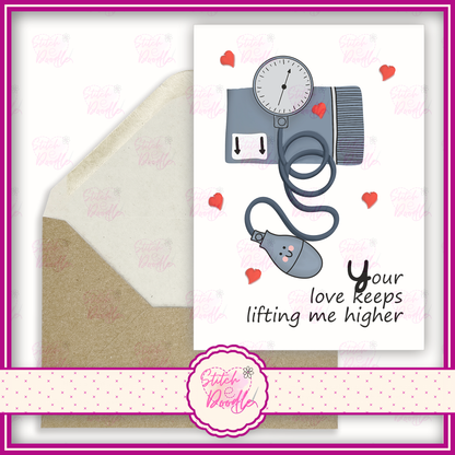 Blood Pressure Character 'Your love keeps lifting me higher'.  A6 Greeting Card and Envelope.