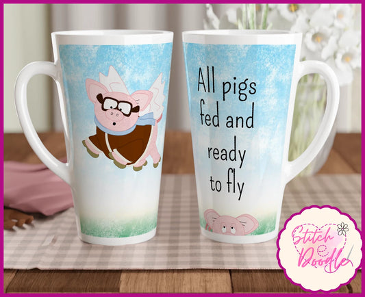 'All Pigs Fed and Ready to Fly' X-Large White Latte 17oz Ceramic Mug - overworked and under caffeinated