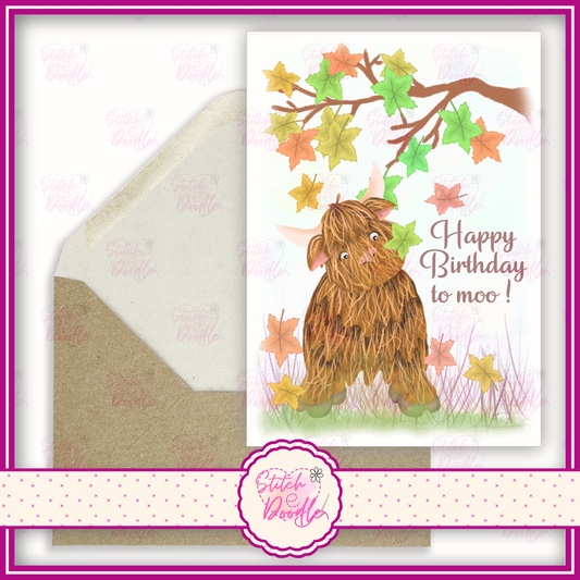 Hamish the highland cow. 'Happy Birthday to moo'.  A6 Greeting Card and Envelope.