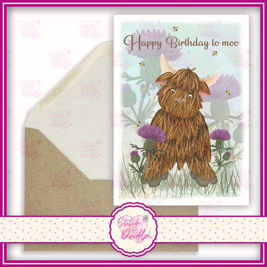 Hamish the highland cow with thistles. 'Happy Birthday to moo'.  A6 Greeting Card and Envelope.