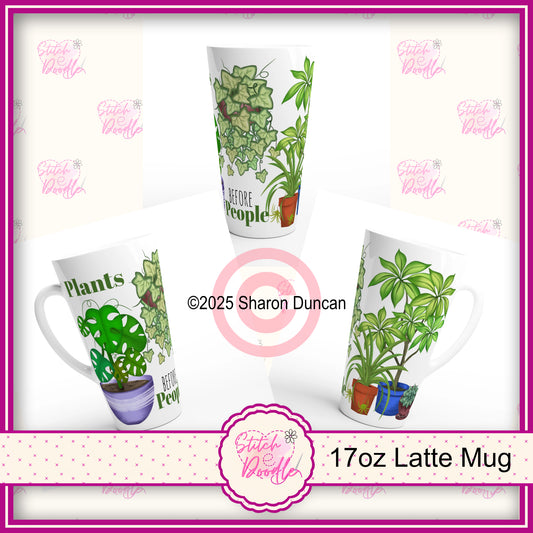 Plants Before People - Large White Latte 17oz Ceramic Mug - Houseplant Lover