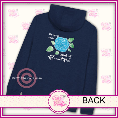 Be Your Own Kind of Beautiful - Back and Front Print - Premium Unisex Zip Hoodie Navy