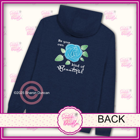 Be Your Own Kind of Beautiful - Back and Front Print - Premium Unisex Zip Hoodie Navy