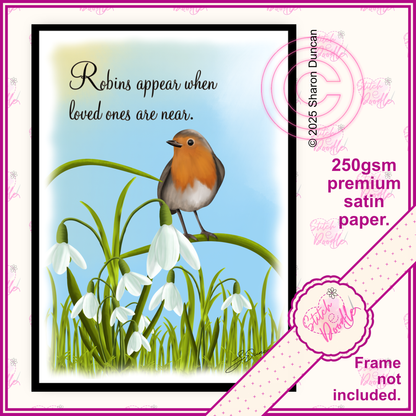 Thoughtful Art Print - Robins Appear When Loved Ones Are Near - Full Colour