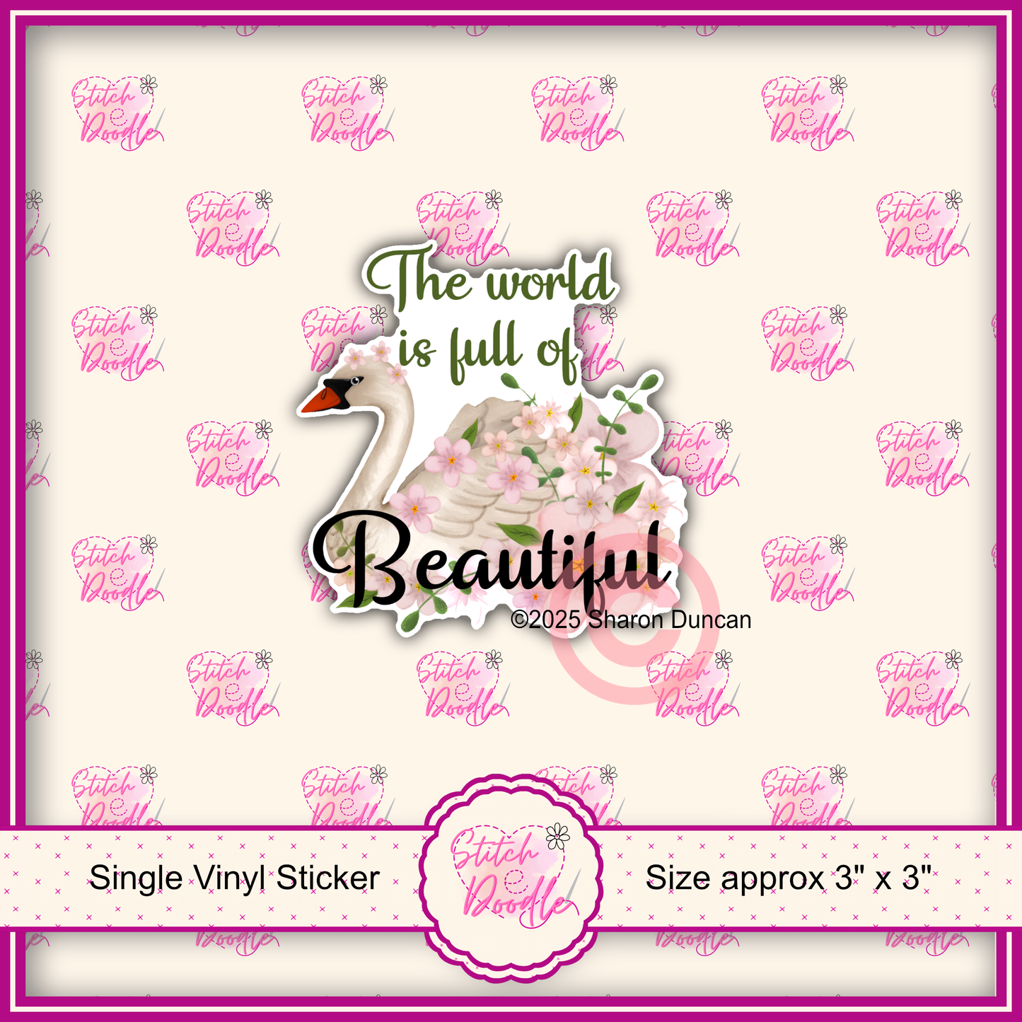 XL Single Sticker - The world is full of Beautiful - Swan