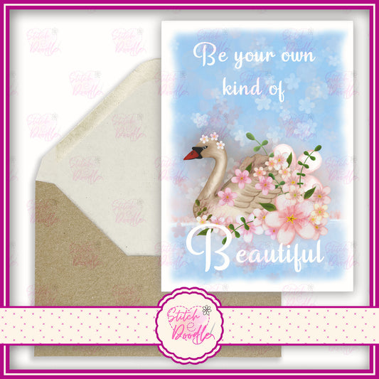 Elegant swan floral bouquet. 'Be your own kind of beautiful'.  A6 Greeting Card and Envelope.