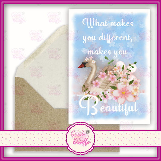 Elegant swan floral bouquet. 'What makes you different makes you beautiful'.  A6 Greeting Card and Envelope.