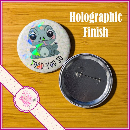 Button Badge.  Too Cute To Spook - Toad you so